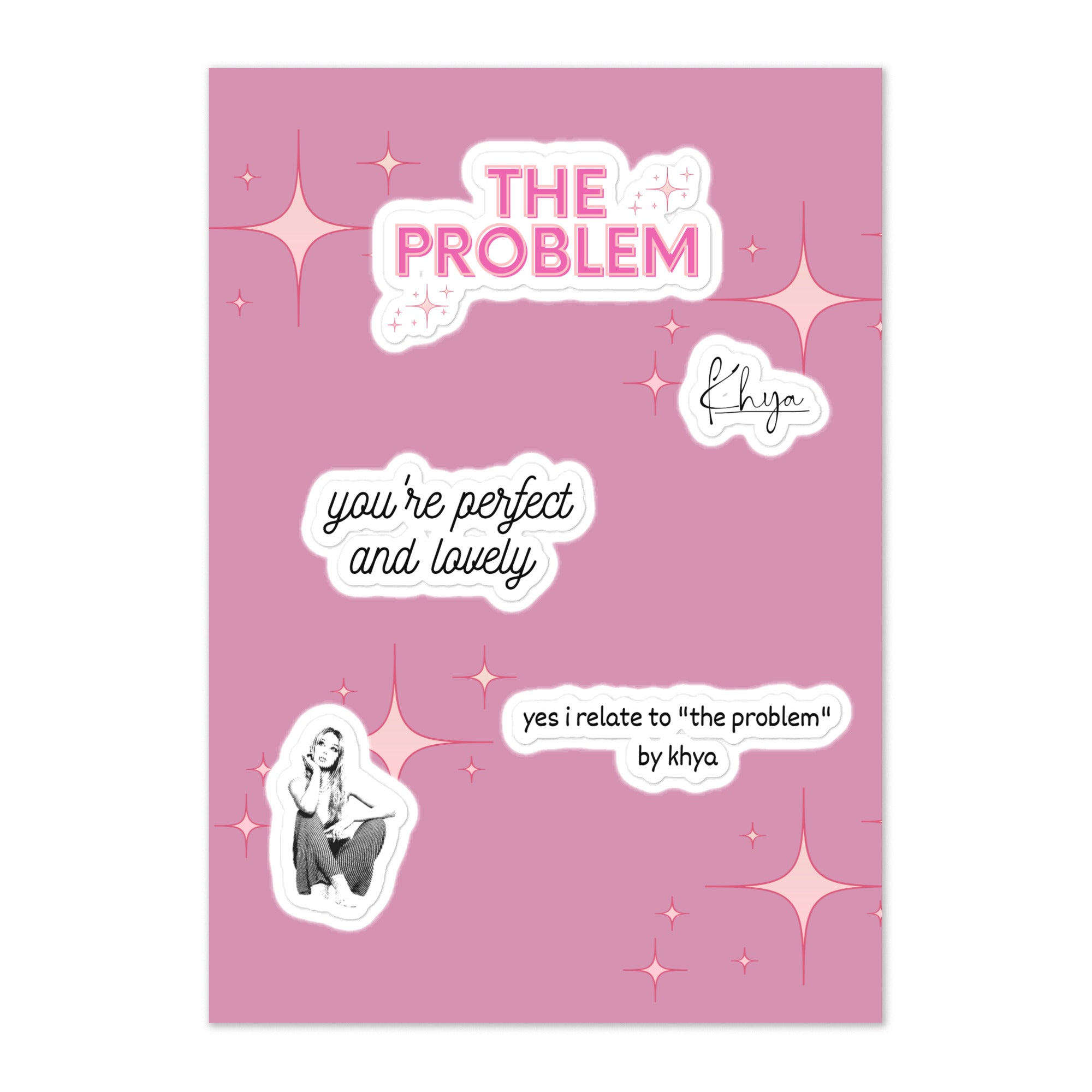 the-problem-sticker-sheet-khyamerch